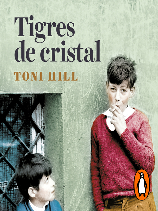 Title details for Tigres de cristal by Toni Hill - Available